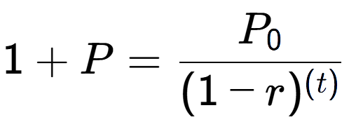 A LaTex expression showing 1 + P = P sub 0 over (1 - r) to the power of ( t)