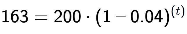 A LaTex expression showing 163 =200 times (1-0.04) to the power of (t)