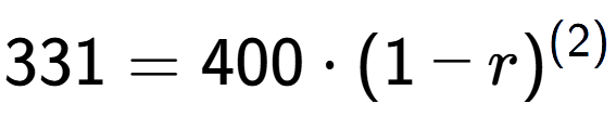 A LaTex expression showing 331 =400 times (1-r) to the power of (2)