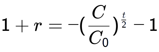 A LaTex expression showing 1 + r = -(C over C sub 0 ) to the power of t over 2 - 1