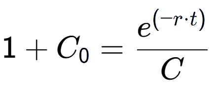 A LaTex expression showing 1 + C sub 0 = \frac{e to the power of (-r times t) }{C}