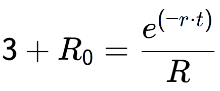 A LaTex expression showing 3 + R sub 0 = \frac{e to the power of (-r times t) }{R}