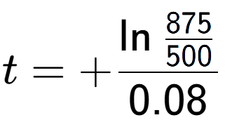 A LaTex expression showing t = +\ln{\frac{875 over 500 }}{0.08}