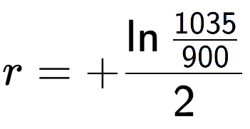 A LaTex expression showing r = +\ln{\frac{1035 over 900 }}{2}
