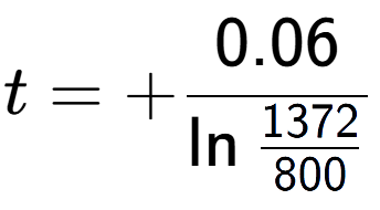 A LaTex expression showing t = +0.06 over \ln{\frac{1372 {800}}}