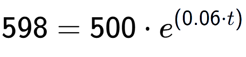 A LaTex expression showing 598 =500 times e to the power of (0.06 times t)