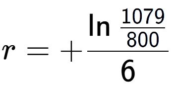 A LaTex expression showing r = +\ln{\frac{1079 over 800 }}{6}