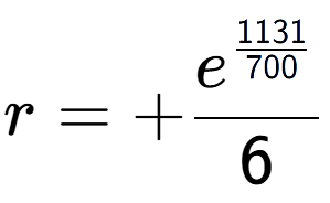 A LaTex expression showing r = +e to the power of \frac{1131 over 700 }{6}