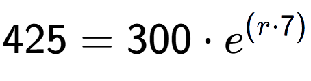 A LaTex expression showing 425 =300 times e to the power of (r times 7)
