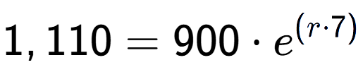 A LaTex expression showing 1,110 =900 times e to the power of (r times 7)