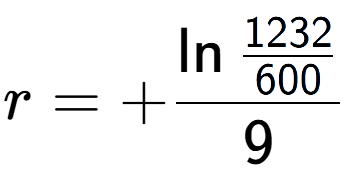 A LaTex expression showing r = +\ln{\frac{1232 over 600 }}{9}