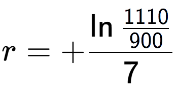 A LaTex expression showing r = +\ln{\frac{1110 over 900 }}{7}