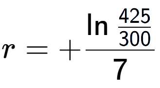 A LaTex expression showing r = +\ln{\frac{425 over 300 }}{7}