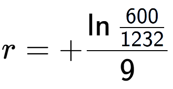 A LaTex expression showing r = +\ln{\frac{600 over 1232 }}{9}
