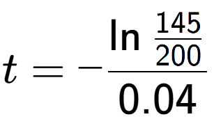 A LaTex expression showing t = -\ln{\frac{145 over 200 }}{0.04}