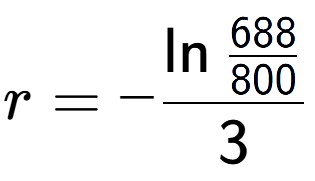 A LaTex expression showing r = -\ln{\frac{688 over 800 }}{3}