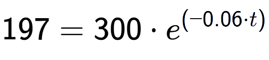 A LaTex expression showing 197 =300 times e to the power of (-0.06 times t)