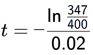 A LaTex expression showing t = -\ln{\frac{347 over 400 }}{0.02}