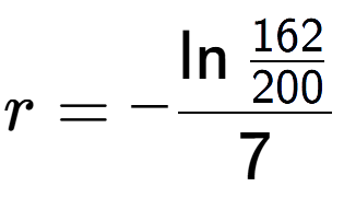 A LaTex expression showing r = -\ln{\frac{162 over 200 }}{7}