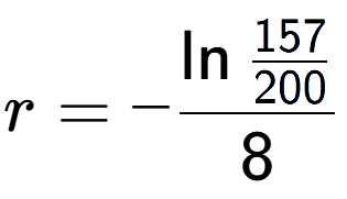 A LaTex expression showing r = -\ln{\frac{157 over 200 }}{8}
