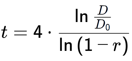 A LaTex expression showing t = 4 times \ln{\frac{D over D sub 0 }}{\ln{(1-r)}}