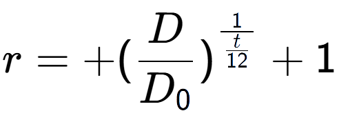 A LaTex expression showing r = +(D over D sub 0 ) to the power of 1 over \frac{t {12 } } + 1