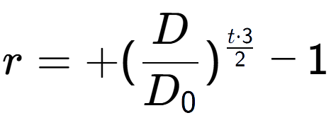 A LaTex expression showing r = +(D over D sub 0 ) to the power of t times 3 over 2 - 1