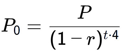 A LaTex expression showing P sub 0 = P over (1-r) to the power of t times 4