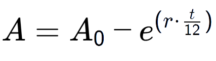 A LaTex expression showing A = A sub 0 - e to the power of (r times t over 12 )