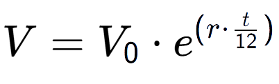 A LaTex expression showing V = V sub 0 times e to the power of (r times t over 12 )