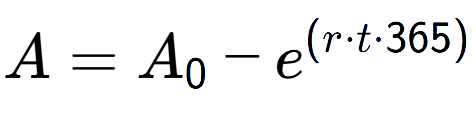 A LaTex expression showing A = A sub 0 - e to the power of (r times t times 365)