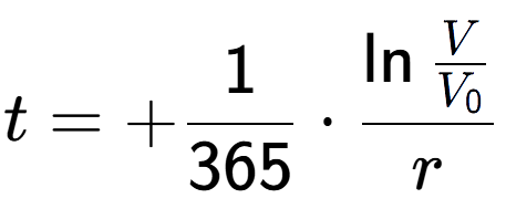 A LaTex expression showing t = +1 over 365 times \ln{\frac{V over V sub 0 }}{r}