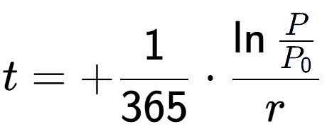 A LaTex expression showing t = +1 over 365 times \ln{\frac{P over P sub 0 }}{r}