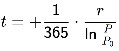 A LaTex expression showing t = +1 over 365 times r over \ln{\frac{P {P sub 0 }}}