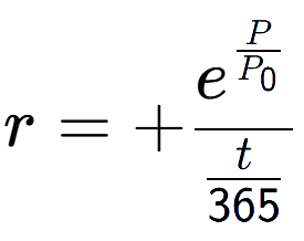 A LaTex expression showing r = +e to the power of \frac{P over P sub 0 }{t over 365 }