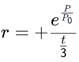 A LaTex expression showing r = +e to the power of \frac{P over P sub 0 }{t over 3 }