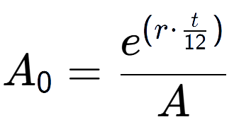 A LaTex expression showing A sub 0 = e to the power of (r times \frac{t over 12 ) }{A}