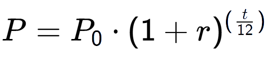 A LaTex expression showing P = P sub 0 times (1 + r) to the power of ( t over 12 )
