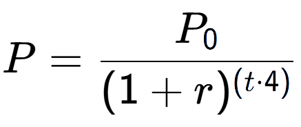A LaTex expression showing P = P sub 0 over (1 + r) to the power of ( t times 4)