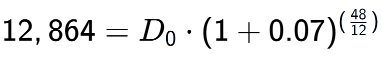 A LaTex expression showing 12,864 =D sub 0 times (1+0.07) to the power of (48 over 12 )
