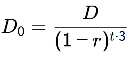 A LaTex expression showing D sub 0 = D over (1-r) to the power of t times 3