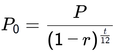 A LaTex expression showing P sub 0 = P over (1-r) to the power of \frac{t {12 }}