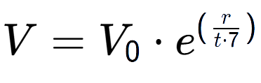 A LaTex expression showing V = V sub 0 times e to the power of (r over t times 7 )