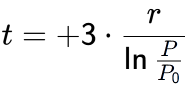 A LaTex expression showing t = +3 times r over \ln{\frac{P {P sub 0 }}}
