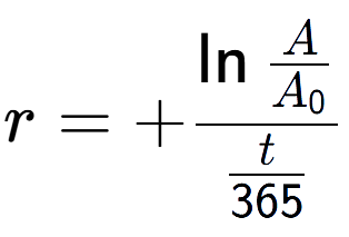 A LaTex expression showing r = +\ln{\frac{A over A sub 0 }}{t over 365 }