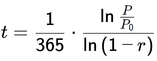 A LaTex expression showing t = 1 over 365 times \ln{\frac{P over P sub 0 }}{\ln{(1-r)}}
