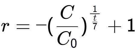 A LaTex expression showing r = -(C over C sub 0 ) to the power of 1 over \frac{t {7 } } + 1