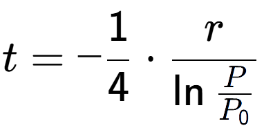 A LaTex expression showing t = -1 over 4 times r over \ln{\frac{P {P sub 0 }}}