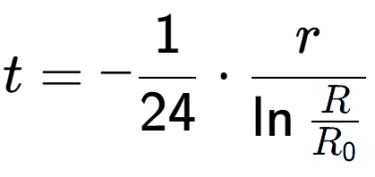 A LaTex expression showing t = -1 over 24 times r over \ln{\frac{R {R sub 0 }}}