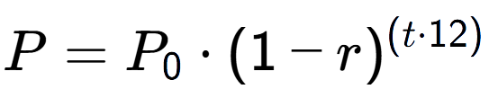 A LaTex expression showing P = P sub 0 times (1 - r) to the power of ( t times 12)